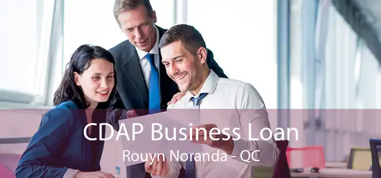 CDAP Business Loan Rouyn Noranda - QC